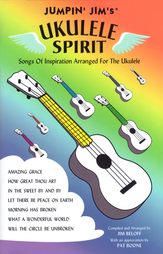 Jumpin' Jim's Ukulele Spirit: Songs of Inspiration Arranged for the Ukulele
